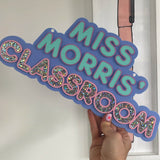 Teacher Classroom Sign - * More colours available!