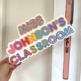 Teacher Classroom Sign - * More colours available!