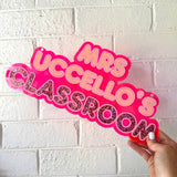 Teacher Classroom Sign - * More colours available!
