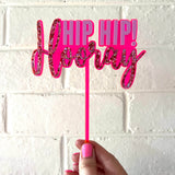 Hip Hip Hooray Cake Topper
