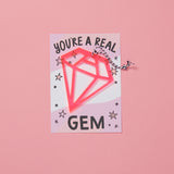 'You're A Gem' card