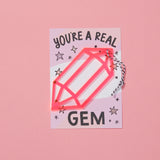 'You're A Gem' card
