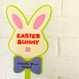 Easter Bunny Stop Here Stake!