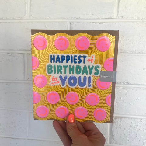 Happiest of Birthdays to you Card