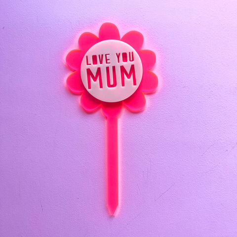 'Love you Mum' Flower Plant Stake