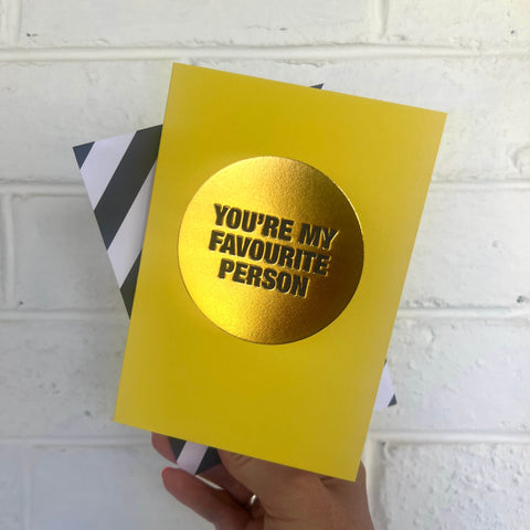 You're My Favourite Person Card