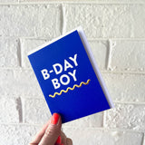 B-Day Boy Card